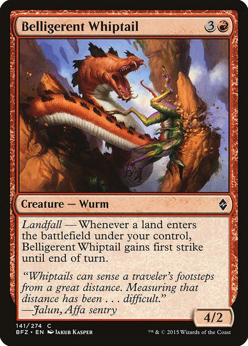 Belligerent Whiptail [BFZ - 141]