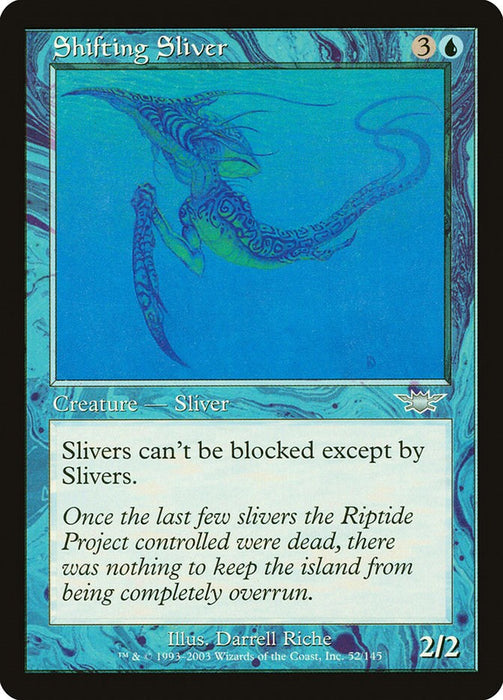 Shifting Sliver [LGN - 52]