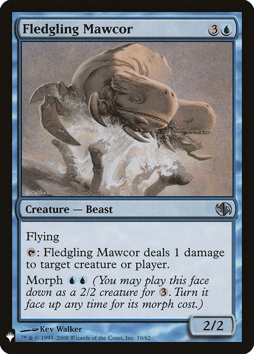 Fledgling Mawcor [LIST - 10]