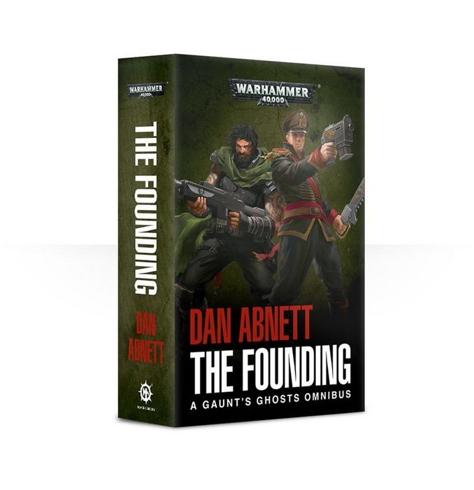 Black Library -  The Founding: A Gaunt's Ghosts Omnibus (Paperback)