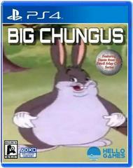 Big Chungus - Playstation 4