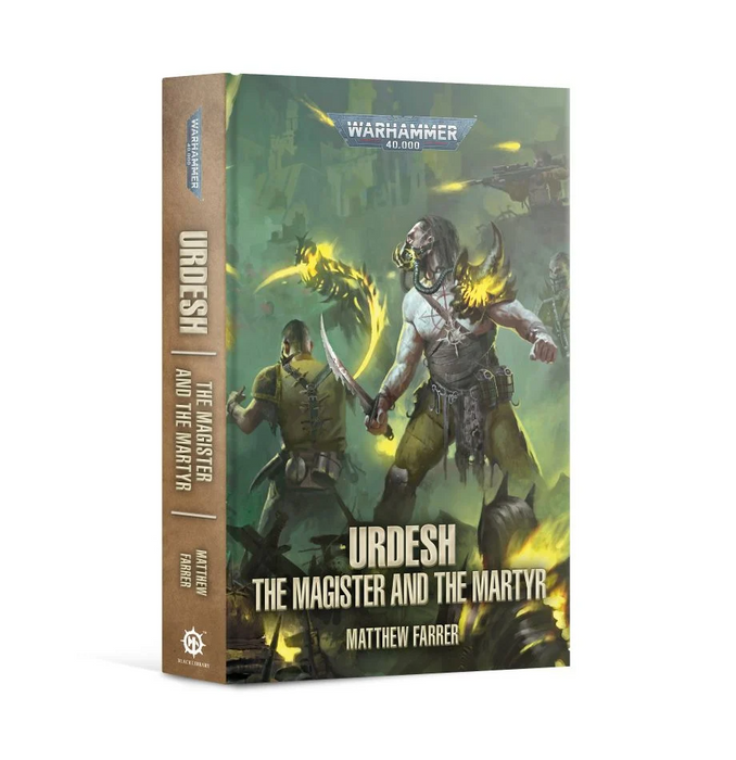 Black Library - Urdesh: The Magister and the Martyr (Hardback)