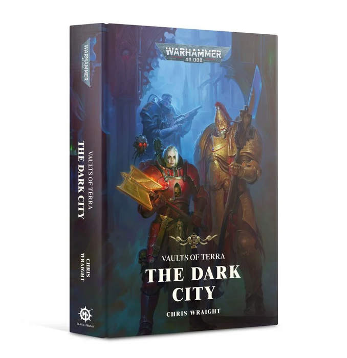 Black Library - Vaults of Terra: The Dark City (Hardback)