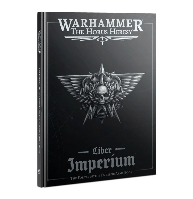 The Horus Heresy – Liber Imperium: The Forces of The Emperor Army Book