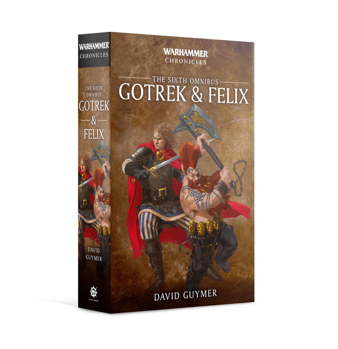 Black Library - Gotrek & Felix: The Sixth Omnibus (Paperback)