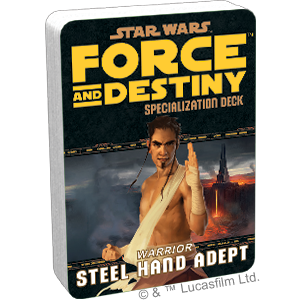 Star Wars: Force and Destiny - Steel Hand Adept Specialization Deck