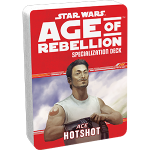 Star Wars: Age of Rebellion - Hotshot Specialization Deck